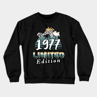 vintage 1977 birthday limited Crewneck Sweatshirt